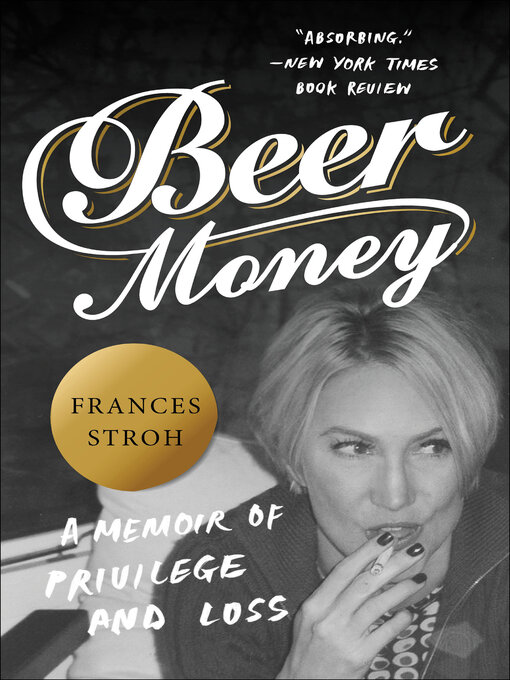 Title details for Beer Money by Frances Stroh - Available